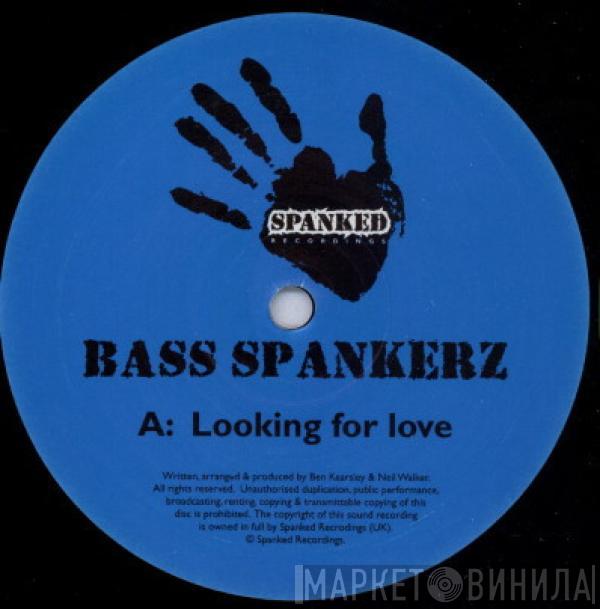 Bass Spankerz - Looking For Love / The Lonely