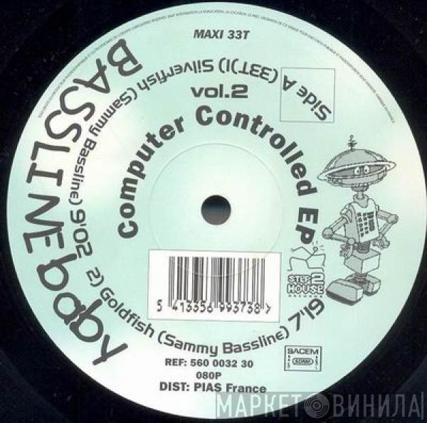 Bassline Baby - Computer Controlled EP (Vol.2)