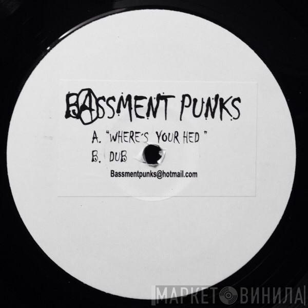 Bassment Punks - Where's Your Hed