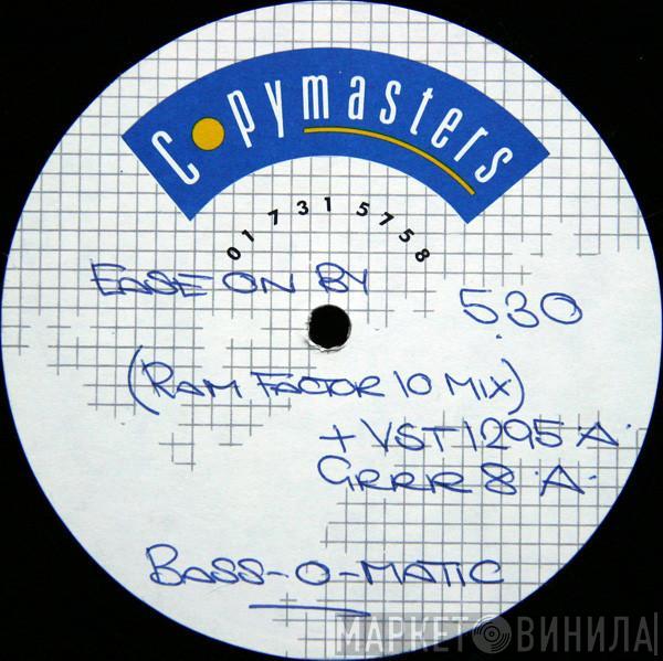  Bassomatic  - Ease On By