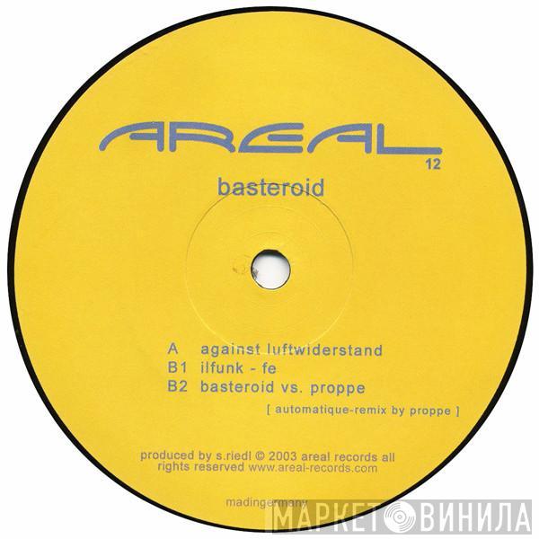 Basteroid - Against Luftwiderstand