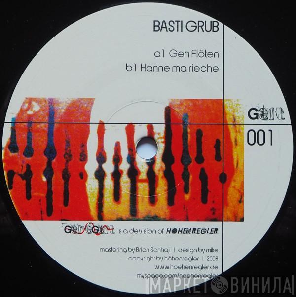 Basti Grub - Geh Flöten / Hanne Ma Rieche