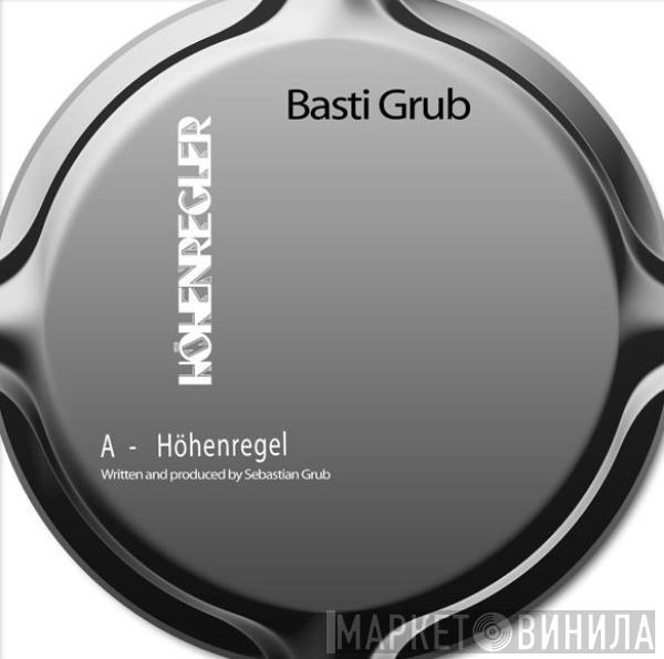 Basti Grub - Höhenregel