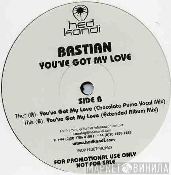 Bastian - You've Got My Love