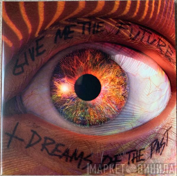 Bastille  - Give Me The Future + Dreams Of The Past