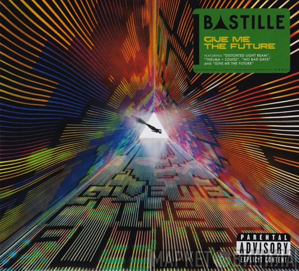 Bastille  - Give Me The Future
