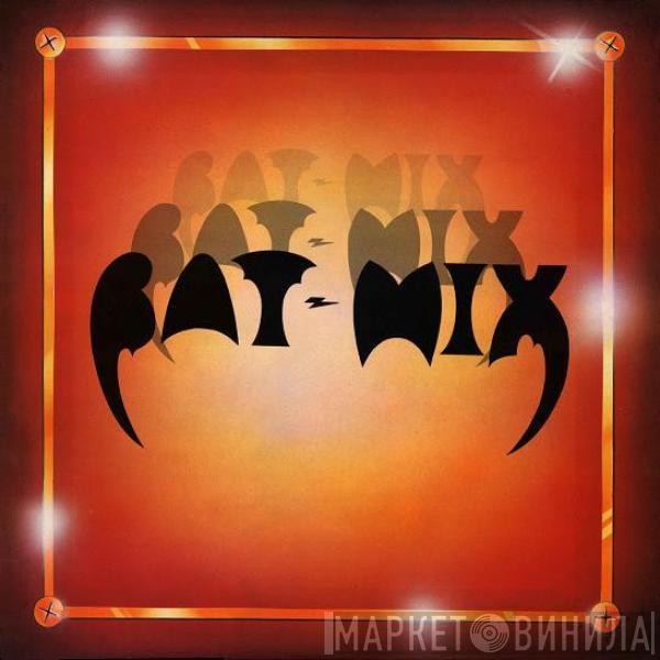  - Bat Mix