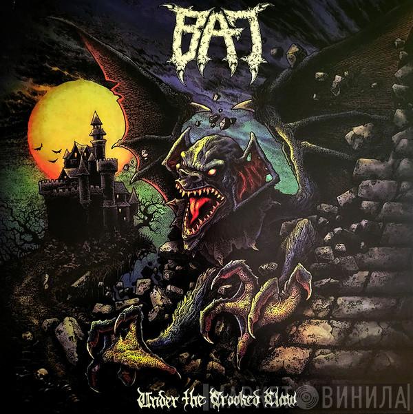 Bat  - Under The Crooked Claw