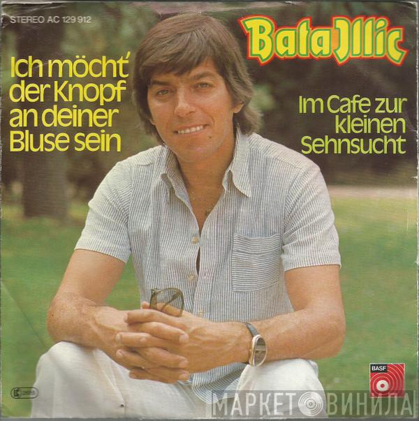  Bata Illic  - Ich Möcht' Der Knopf An Deiner Bluse Sein