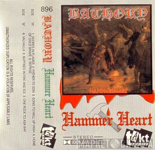  Bathory  - Hammer Heart