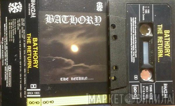  Bathory  - The Return......