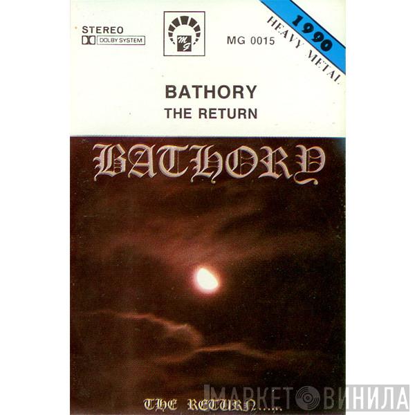  Bathory  - The Return