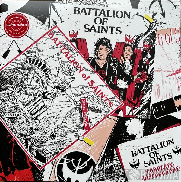 Battalion Of Saints - Complete Discography