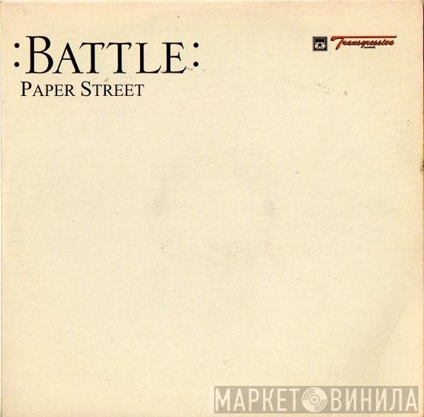 Battle  - Paper Street