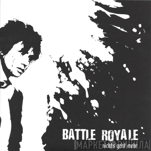 Battle Royale  - Nichts Geht Mehr