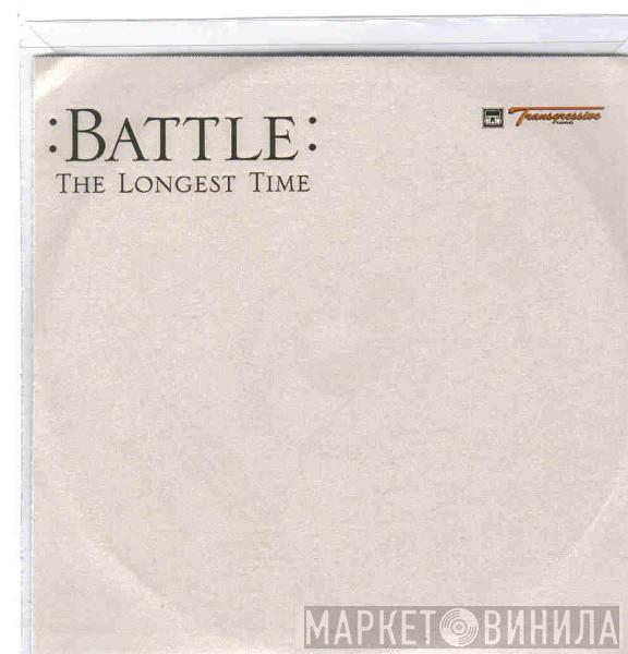Battle  - The Longest Time