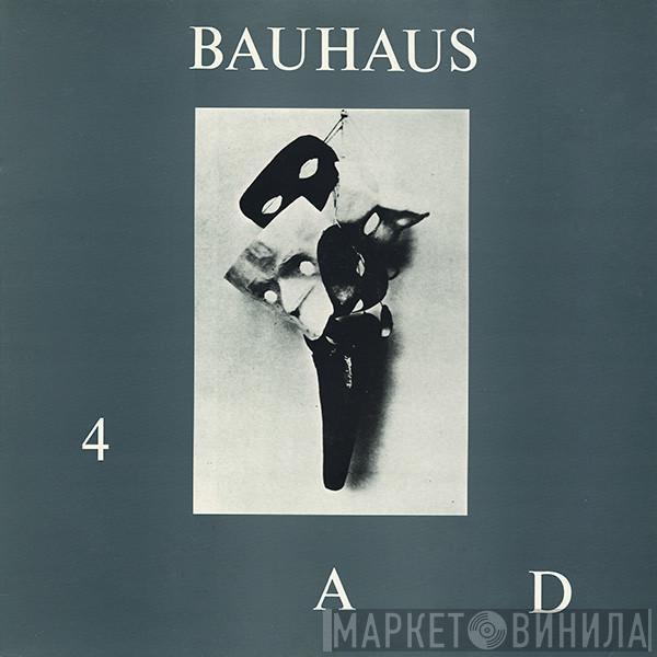 Bauhaus - 4AD