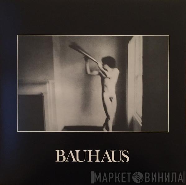  Bauhaus  - In The Flat Field