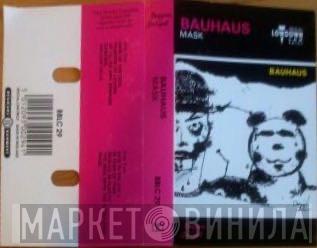  Bauhaus  - Mask