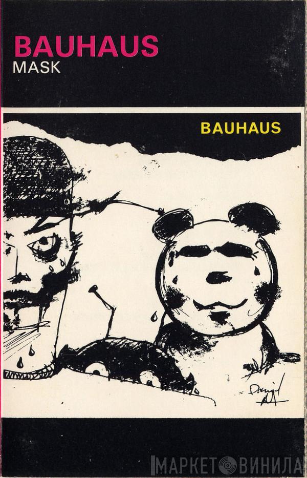  Bauhaus  - Mask
