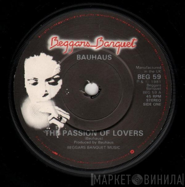  Bauhaus  - The Passion Of Lovers