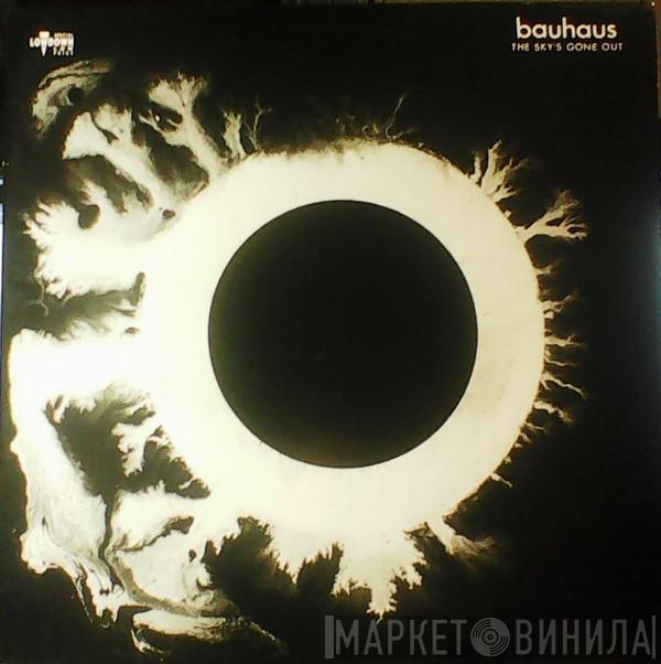 Bauhaus - The Sky's Gone Out