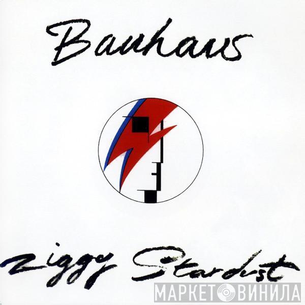 Bauhaus - Ziggy Stardust / Third Uncle