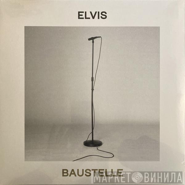 Baustelle - Elvis