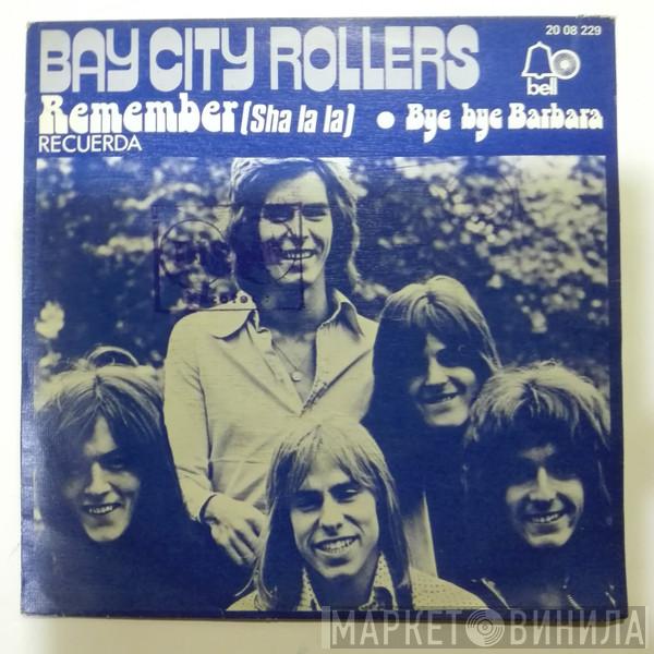  Bay City Rollers  - Remember (Sha La La) / Recuerda