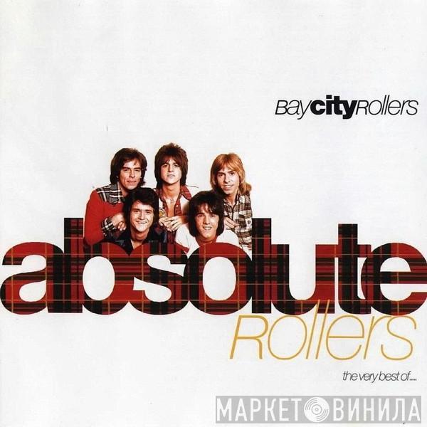 Bay City Rollers - Absolute Rollers (The Very Best Of...)
