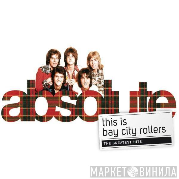  Bay City Rollers  - Absolute Rollers - The Very Best Of