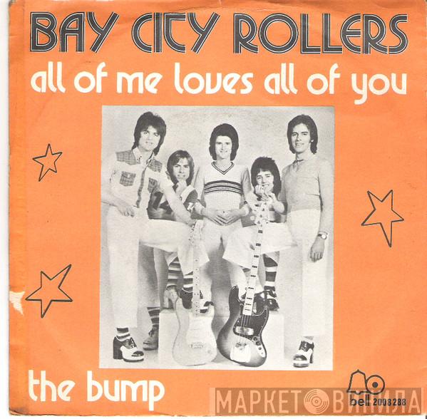  Bay City Rollers  - All Of Me Loves All Of You