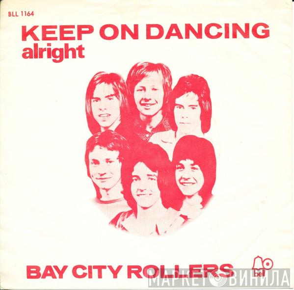  Bay City Rollers  - Keep On Dancing