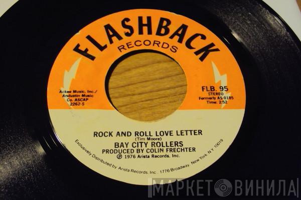 Bay City Rollers - Rock And Roll Love Letter / I Only Wanna Be With You