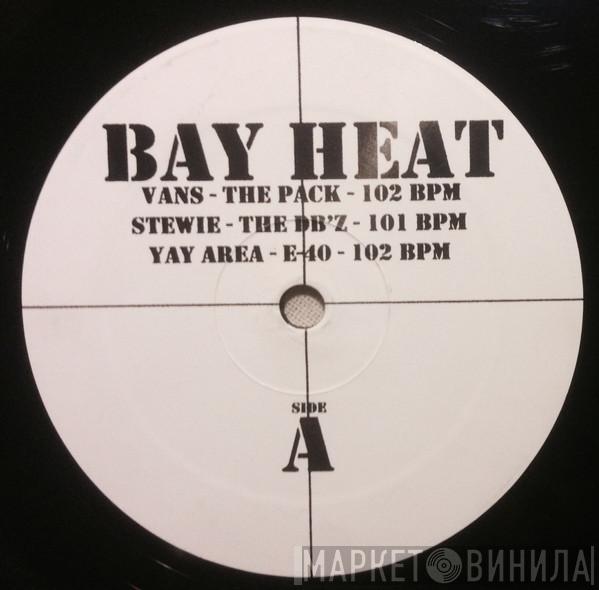  - Bay Heat