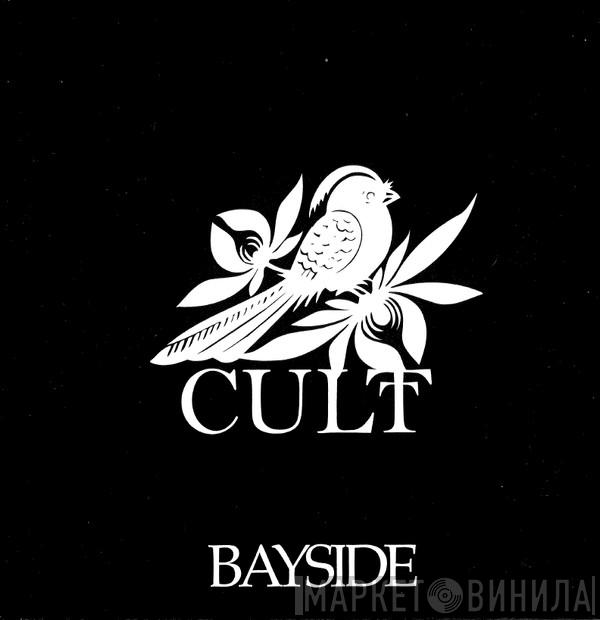 Bayside  - Cult