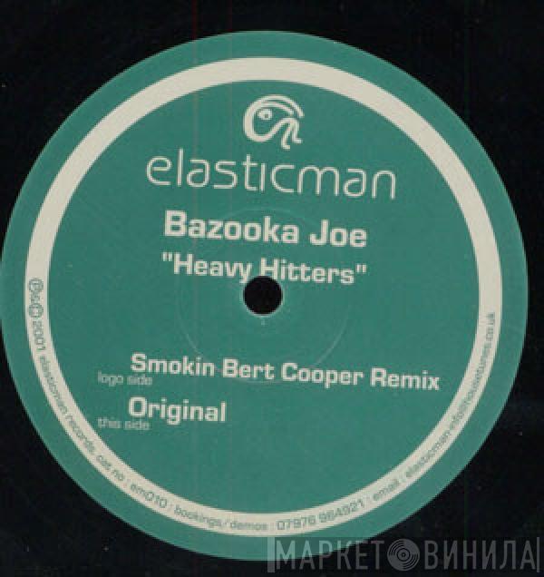Bazooka Joe - Heavy Hitters