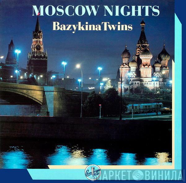Bazykina Twins - Moscow Nights