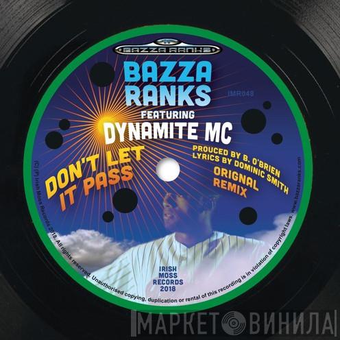 Bazza Ranks, Dynamite MC - Don't Let It Pass