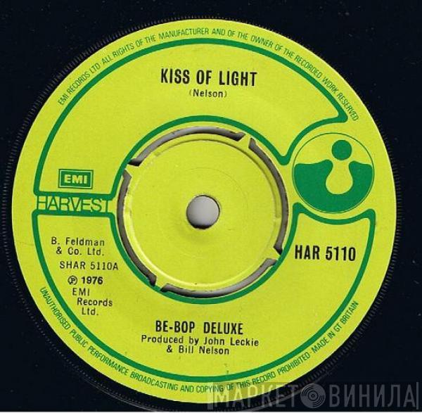 Be Bop Deluxe, Funky Phaser And His Unearthly Merchandise - Kiss Of Light / Shine