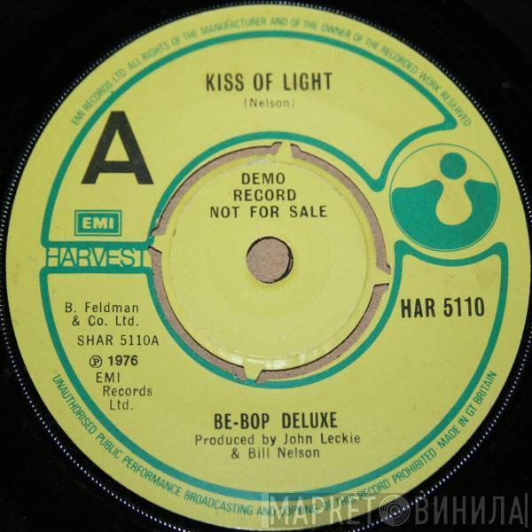 Be Bop Deluxe, Funky Phaser And His Unearthly Merchandise - Kiss Of Light / Shine