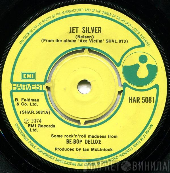 Be Bop Deluxe - Jet Silver
