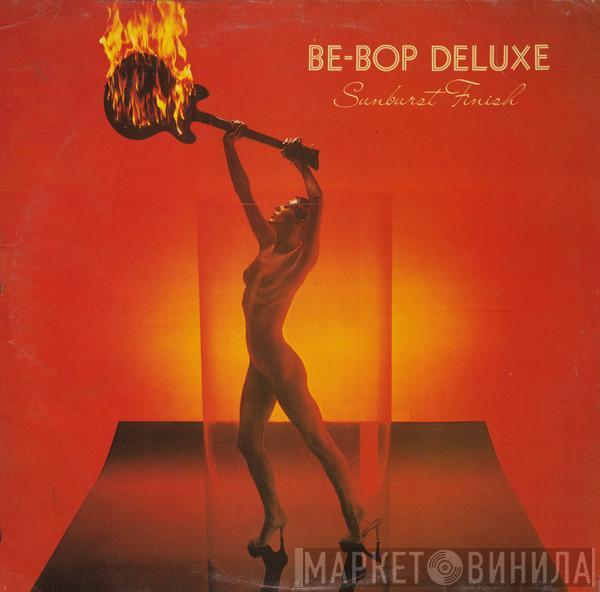 Be Bop Deluxe - Sunburst Finish