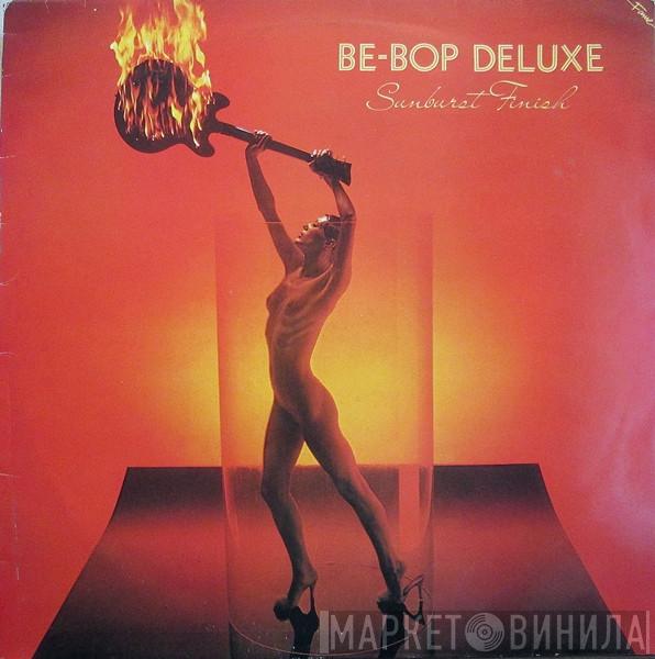 Be Bop Deluxe - Sunburst Finish