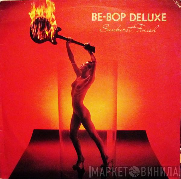 Be Bop Deluxe - Sunburst Finish