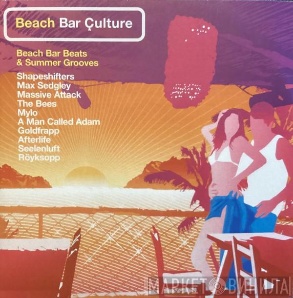  - Beach Bar Culture