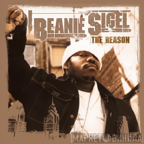  Beanie Sigel  - The Reason