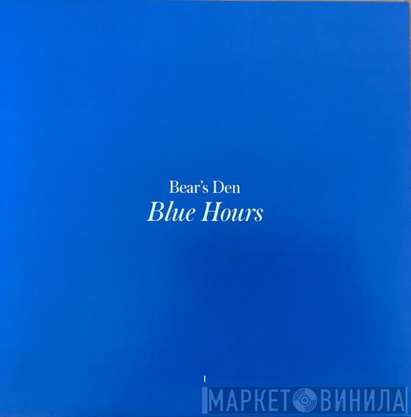 Bear's Den - Blue Hours