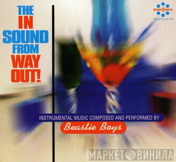  Beastie Boys  - The In Sound From Way Out!