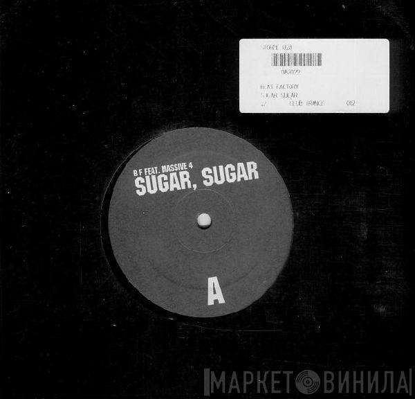 Beat Factory , Massiv 4 - Sugar, Sugar